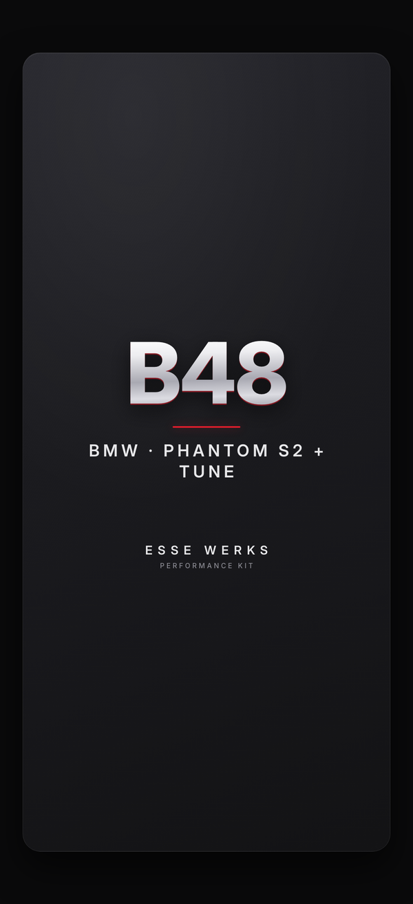 Phantom S2 + Stage 2 Tune — BMW B48